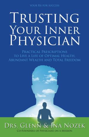 Cover of the book Trusting Your Inner Physician by Michelle Leclaire O'Neill