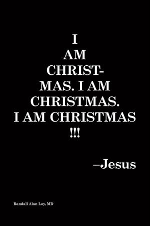Book cover of I Am Christmas. I Am Christmas. I Am Christmas!