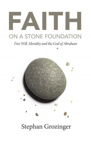 Cover of the book Faith On a Stone Foundation by Artie Kaplan