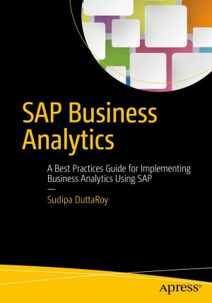 Cover of the book SAP Business Analytics by Jack Nutting, Fredrik Olsson, David Mark, Jeff LaMarche, Kim Topley