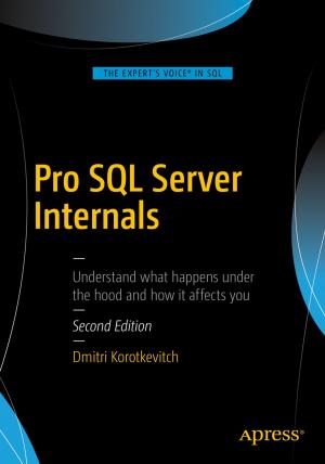 Cover of the book Pro SQL Server Internals by Valentine Fontama, Roger Barga, Wee Hyong  Tok