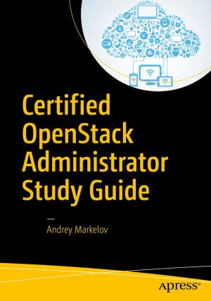 Cover of the book Certified OpenStack Administrator Study Guide by Phillip Whitt