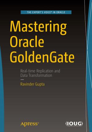 Cover of the book Mastering Oracle GoldenGate by Rob Huddleston