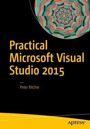 Cover of the book Practical Microsoft Visual Studio 2015 by Tim J. Brizard