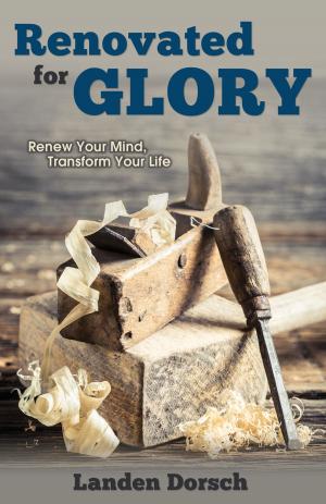 Cover of the book Renovated for Glory by Rudoski, Brent
