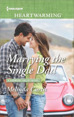 Cover of the book Marrying the Single Dad by Linda Kage