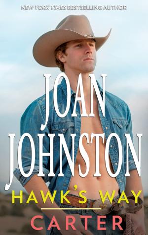 Cover of the book Hawk's Way: Carter by Joan Johnston