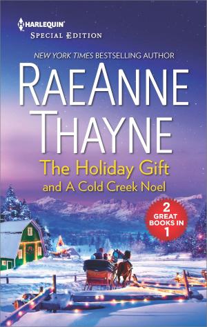Book cover of The Holiday Gift & A Cold Creek Noel