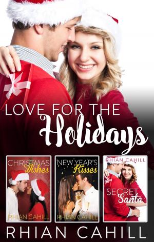 Cover of the book Love For The Holidays - 3 Book Box Set by Anna Clifton