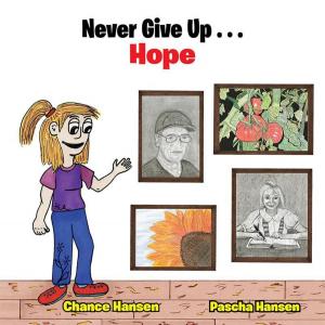 Book cover of Never Give up . . . Hope