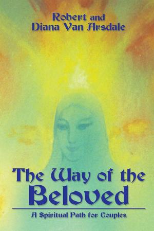 Cover of the book The Way of the Beloved by Dr. Jerry Burgener