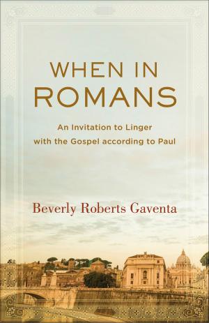 Cover of the book When in Romans (Theological Explorations for the Church Catholic) by Robert E. Webber
