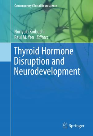 Cover of the book Thyroid Hormone Disruption and Neurodevelopment by Antony Cooke
