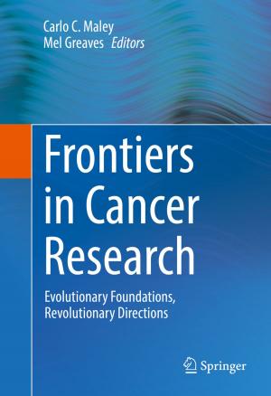 Cover of the book Frontiers in Cancer Research by Karen L. Gischlar, Martin Mrazik, Stefan C. Dombrowski