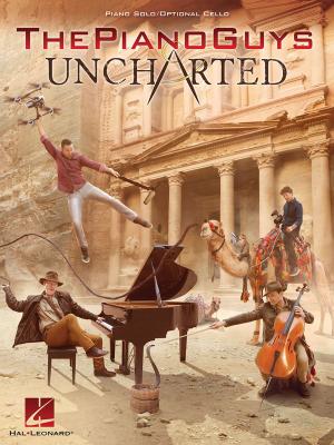Book cover of The Piano Guys - Uncharted Songbook