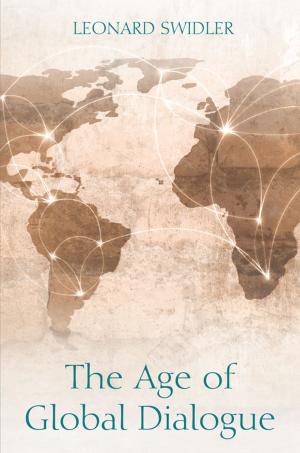 Cover of the book The Age of Global Dialogue by Pamela R. McCarroll