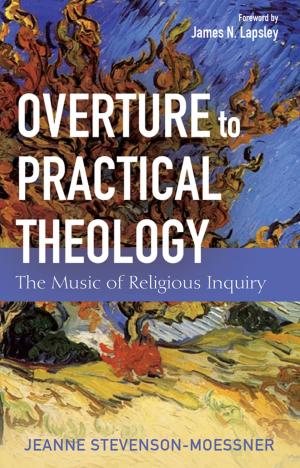 bigCover of the book Overture to Practical Theology by 