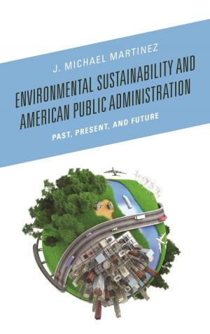 Cover of the book Environmental Sustainability and American Public Administration by Tony Kid Yarwood