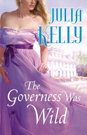 Cover of the book The Governess Was Wild by Harper St. George, Tara Wyatt