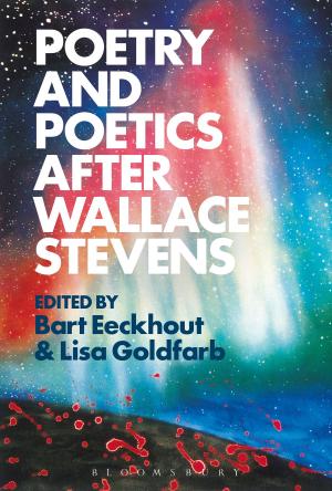 Cover of the book Poetry and Poetics after Wallace Stevens by 