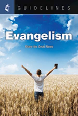 Cover of the book Guidelines Evangelism by Julie Conrady, Lara Blackwood Pickrel, Lee Yates, Jenny Youngman