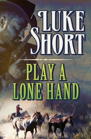 Book cover of Play a Lone Hand