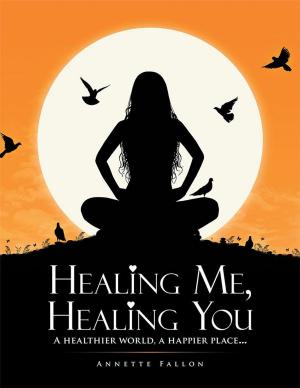 Cover of the book Healing Me, Healing You by Hoberleigh Phreigh