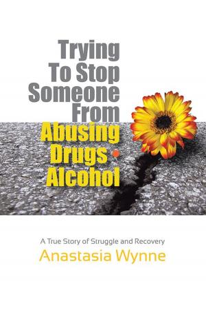 Cover of Trying to Stop Someone from Abusing Drugs • Alcohol