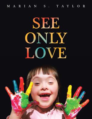 Cover of the book See Only Love by Betty Lue Lieber
