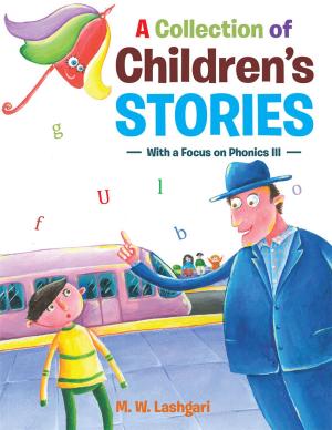 Cover of the book A Collection of Children’S Stories by Najat Ismaeel Sayakhan