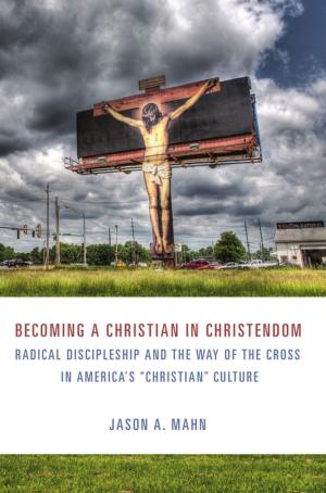 Cover of the book Becoming a Christian in Christendom by E. P. Sanders