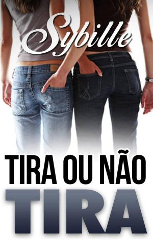 Cover of the book Tira ou Não Tira by 王嘉菲