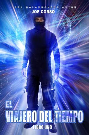 Cover of the book El Viajero del Tiempo by Nadia Dantes