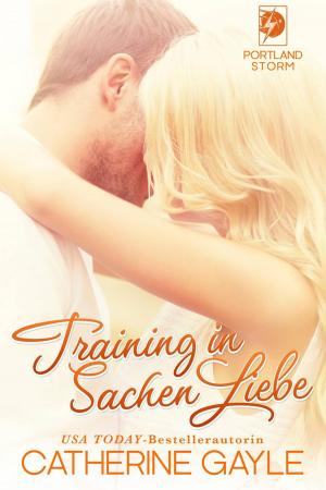 Cover of the book Training in Sachen Liebe by Victoria Schwimley