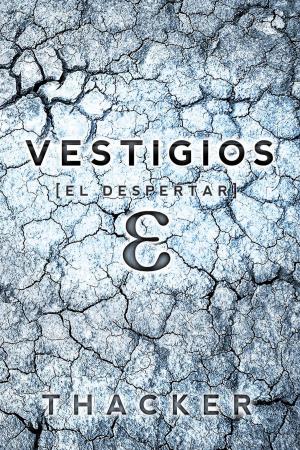 bigCover of the book Vestigios: El Despertar (Libro Uno) by 