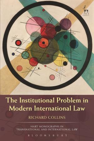 Cover of the book The Institutional Problem in Modern International Law by Anthony Bourdain