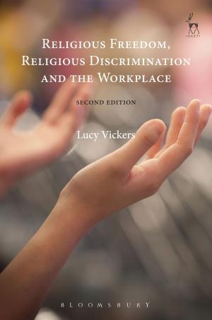 Cover of the book Religious Freedom, Religious Discrimination and the Workplace by Philip Haythornthwaite
