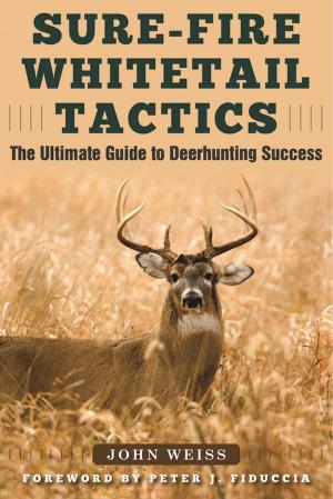 Cover of the book Sure-Fire Whitetail Tactics by Abigail R. Gehring, Timothy W. Lawrence