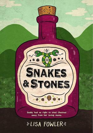 bigCover of the book Snakes and Stones by 