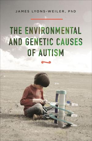 Cover of the book The Environmental and Genetic Causes of Autism by Carol Ann Rinzler