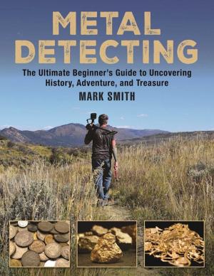 Cover of the book Metal Detecting by Kirk Deeter, Charlie Meyers