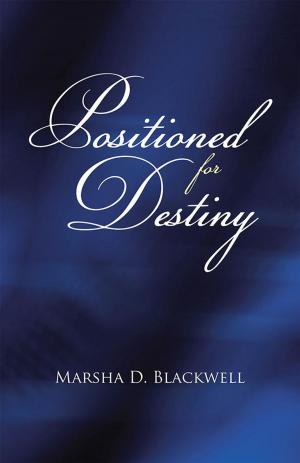 Cover of the book Positioned for Destiny by Jana Jarvis