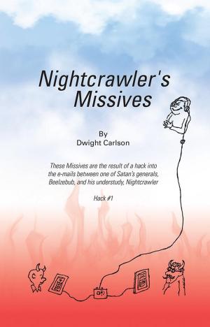 Cover of the book Nightcrawler's Missives by Shaudae Smith