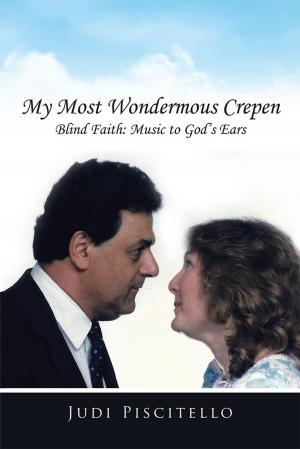 Cover of the book My Most Wondermous Crepen by Cathy Morenzie