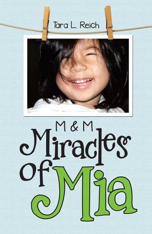 Cover of the book Miracles of Mia by Augustin St Fort
