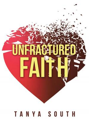 Cover of the book Unfractured Faith by Clifton J. Powell