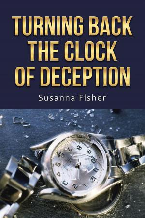 Cover of the book Turning Back the Clock of Deception by Bernard Robinson Jr