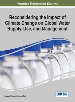 Cover of the book Reconsidering the Impact of Climate Change on Global Water Supply, Use, and Management by Mihai V. Putz