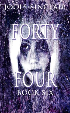 Cover of the book Forty-Four Book Six by Jools Sinclair, Emily Jordan