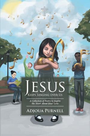 Cover of the book Jesus Keeps Singing over Us by Audrey Janelle Lotito